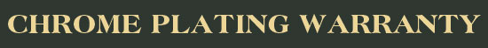Chrome_Plating_Warranty_Issues